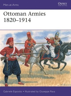 Gabriele Esposito - Ottoman Armies 1820–1914, Häftad
