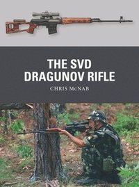 bokomslag The SVD Dragunov Rifle