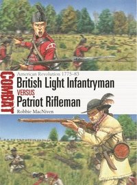 bokomslag British Light Infantryman vs Patriot Rifleman