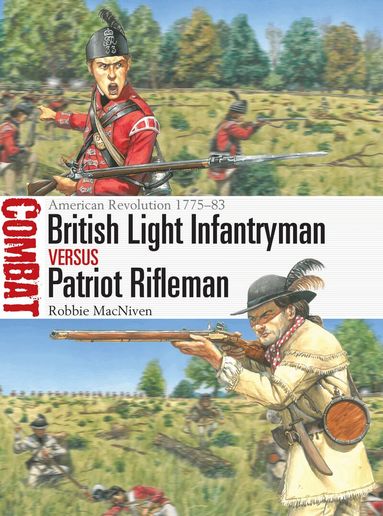 Robbie MacNiven - British Light Infantryman vs Patriot Rifleman, Häftad