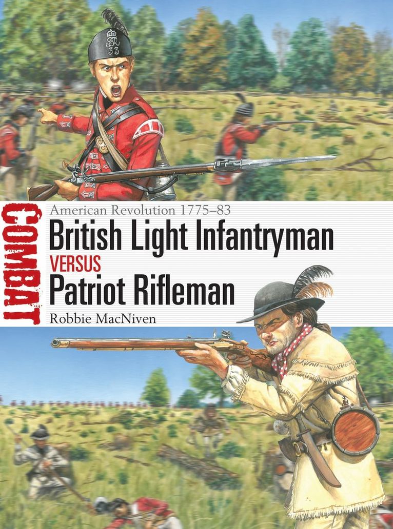 British Light Infantryman vs Patriot Rifleman 1