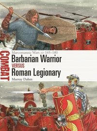 bokomslag Barbarian Warrior vs Roman Legionary