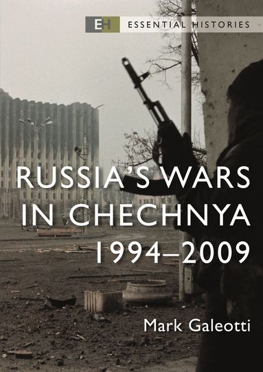 Mark Galeotti, Robert O'Neill - Russia’s Wars in Chechnya, Häftad