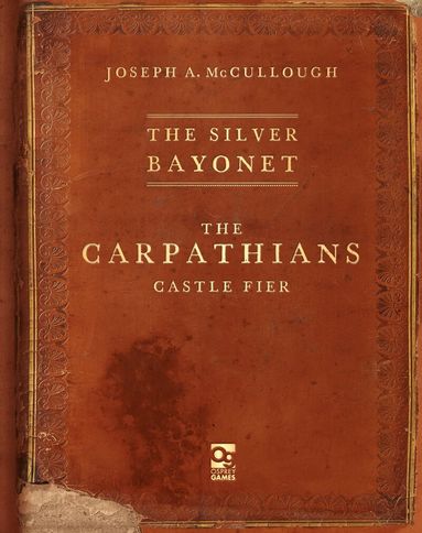 Joseph A. McCullough - Silver Bayonet: The Carpathians: Castle Fier, Häftad