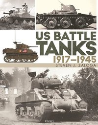 bokomslag US Battle Tanks 19171945