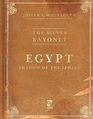 Joseph A. McCullough - Silver Bayonet: Egypt: Shadow of the Sphinx, Häftad