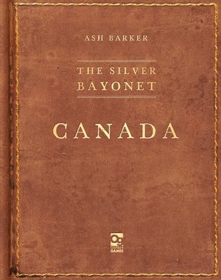Silver Bayonet: Canada 1