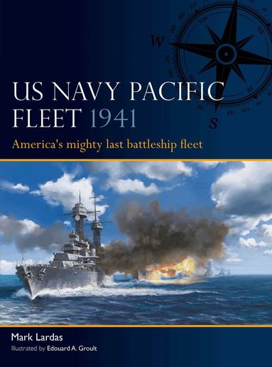 Mark Lardas - US Navy Pacific Fleet 1941, Häftad