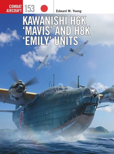 bokomslag Kawanishi H6K 'Mavis' and H8K 'Emily' Units