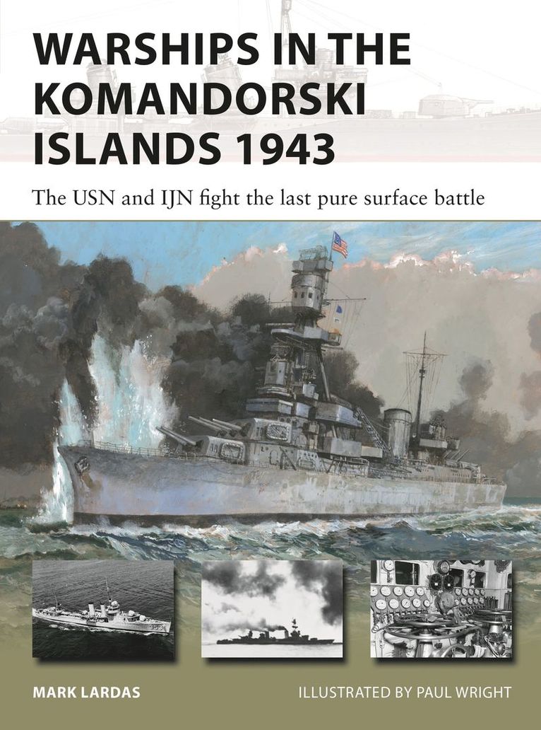 Mark Lardas - Warships in the Komandorski Islands 1943, Häftad