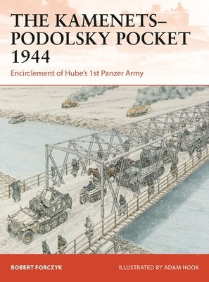 The KamenetsPodolsky Pocket 1944 1