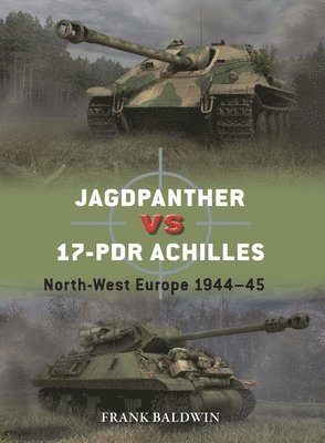 bokomslag Jagdpanther Vs 17-PDR Achilles: North-West Europe 1944-45