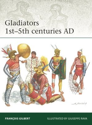 bokomslag Gladiators 1st5th centuries AD