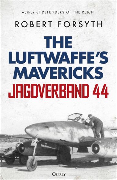 Robert Forsyth - Jagdverband 44, Inbunden