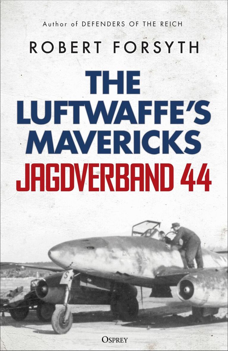 Robert Forsyth - Jagdverband 44, Inbunden