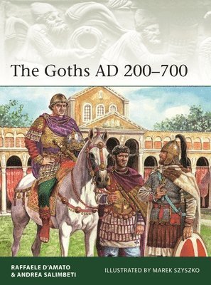 bokomslag The Goths AD 200-700