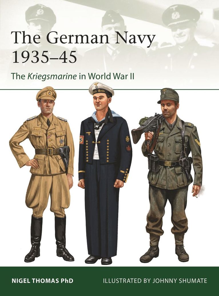 The German Navy in World War II: The Kriegsmarine 1939-45 1