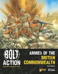 bokomslag Bolt Action: Armies of the British Commonwealth: Third Edition
