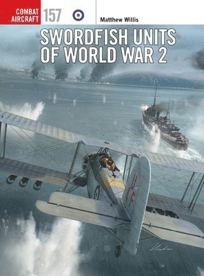 Swordfish Units of World War 2 1