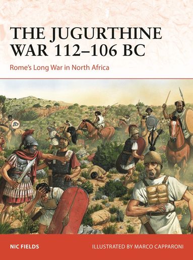 Nic Fields - Jugurthine War 112–106 BC, Häftad