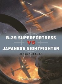 bokomslag B-29 Superfortress vs Japanese Nightfighter