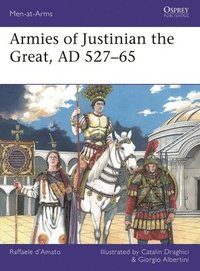 bokomslag Armies of Justinian the Great, AD 527-65