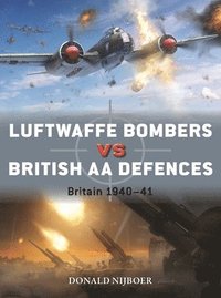 bokomslag Luftwaffe Bombers Vs British AA Defences: Britain 1940-41