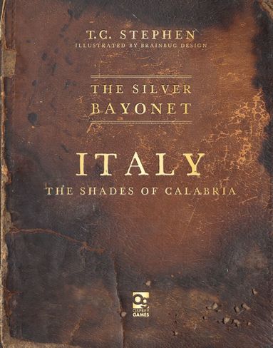 T. C. Stephen - Silver Bayonet: Italy: The Shades of Calabria, Häftad