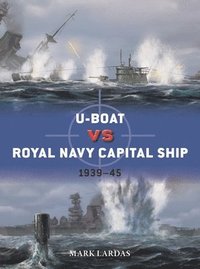 bokomslag U-Boat vs Royal Navy Capital Ship