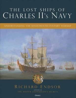 The Lost Ships of Charles II's Navy 1