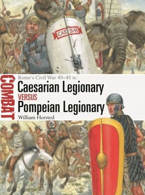 Caesarian Legionary vs Pompeian Legionary