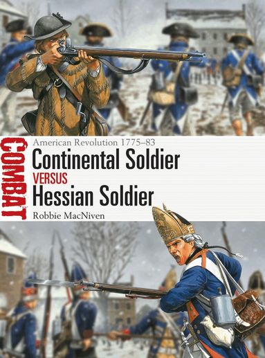 Robbie MacNiven - Continental Soldier vs Hessian Soldier, Häftad