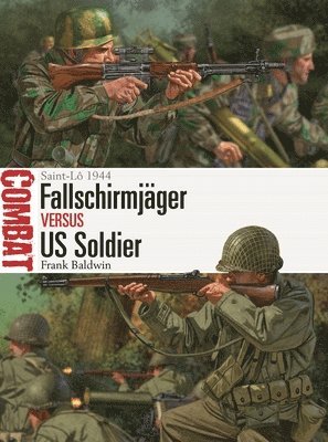 bokomslag Fallschirmjäger Vs Us Soldier: Saint-Lô 1944