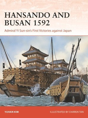 bokomslag Hansando and Busan 1592: Admiral Yi Sun-Sin's First Victories Against Japan