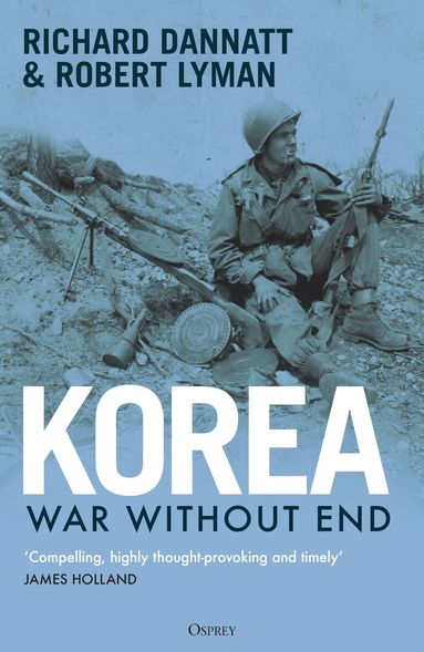 Richard Dannatt, Robert Lyman - Korea, Inbunden