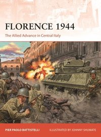 bokomslag Florence 1944: The Allied Advance in Central Italy