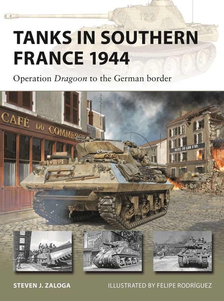 Steven J. Zaloga - Tanks in Southern France 1944, Häftad. Tillgänglighet: Kommande