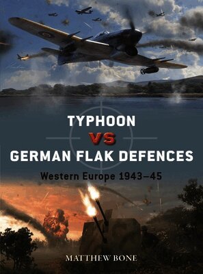 Typhoon Vs German Flak Defences: Western Europe 1943-45