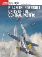 Jonathan Bernstein - P-47n Thunderbolt Units of the Central Pacific, Häftad