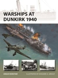 bokomslag Warships at Dunkirk 1940