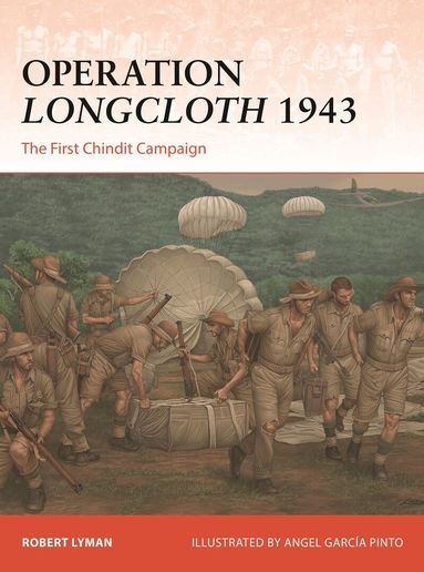Robert Lyman - Operation Longcloth 1943, Häftad