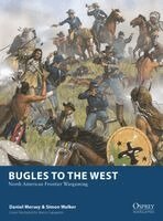 Daniel Mersey, Simon Walker - Bugles to the West, Häftad