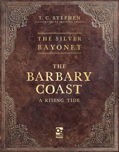 T. C. Stephen - Silver Bayonet: The Barbary Coast, Häftad