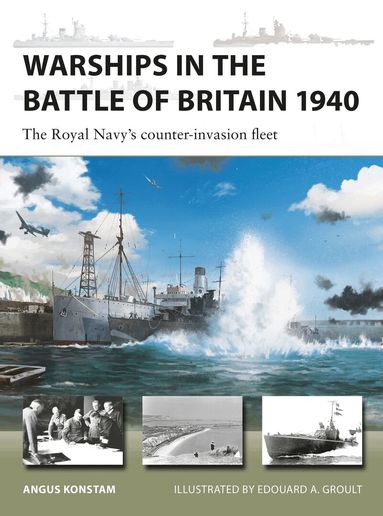 Angus Konstam - Warships in the Battle of Britain 1940, Häftad