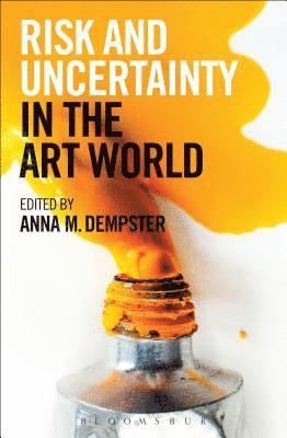 Dempster, A: Risk and Uncertainty in the Art World