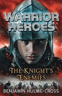 bokomslag Warrior Heroes: The Knight's Enemies