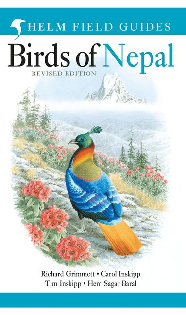 Richard Grimmett, Carol Inskipp, Tim Inskipp, Hem Sagar Baral - Field Guide to the Birds of Nepal, Häftad