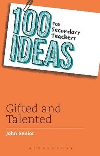 bokomslag 100 Ideas for Secondary Teachers: Gifted and Talented