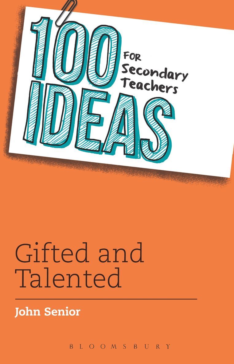 100 Ideas for Secondary Teachers: Gifted and Talented 1