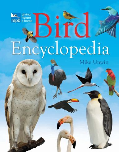 Mike Unwin - RSPB Bird Encyclopedia, Inbunden